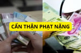 Chú ý Giáp Tết người dân đổi tiền lẻ tiền mới cẩn thận vi phạm bị xử phạt lên tới 40 triệu đồng