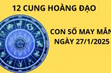 Tử vi ngày 27/1 con số may mắn tài lộc giàu có cho các cung hoàng đạo, ai có phúc thì có phần