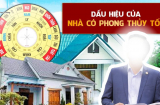 Nhà có 4 dấu hiệu là Phúc - Đức -Tài- Lộc tề tựu, con cháu hưởng lộc quanh năm
