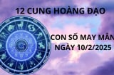 Tử vi ngày 10/2 con số may mắn cho 12 cung hoàng đạo ăn lộc Thánh gánh lộc Trời, chuyển vận giàu sang