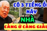 Trong nhà có 3 âm thanh này: Điềm báo may mắn, chúc mừng bạn sắp phát tài cực kỳ giàu có