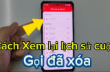 Nhật ký cuộc gọi bị xoá trên điện thoại: Ấn nút này 30 giây là khôi phục lại hết