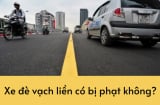 Xe máy và ô tô phạm lỗi đè vạch kẻ liền mức phạt cao nhất là bao nhiêu?