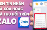 Cách xem lại tin nhắn Messenger, Zalo đã bị thu hồi trên điện thoại đơn giản nhất