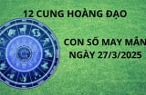 Con số may mắn giấu vàng giữ bạc ngày 27/3 cho 12 cung hoàng đạo, ai gặp thời thì đổi vận giàu sang