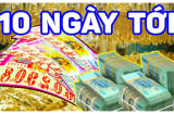 10 ngày tới (3/5-12/5): 4 tuổi Bà Chúa Kho Ban Lộc, Trúng Số đổi đời, giàu nứt vách