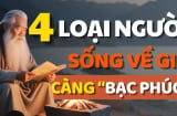 4 kiểu người càng sống càng bạc phúc, cô độc khi về già