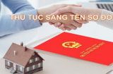 Điều kiện mới khi sang tên Sổ Đỏ năm 2025: Ai cũng nên biết kẻo thiệt thòi