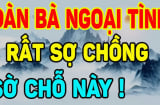Đàn bà ngoại tình rất sợ chồng 'sờ' vào 4 chỗ này: Đặc biệt điều số 1, các anh chồng biết mà lưu ý
