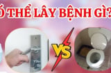 Thứ ai cũng nghĩ sạch nhưng lại là “ổ chứa” vi khuẩn: Bẩn hơn bồn cầu 40 lần