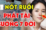 3 nốt ruồi Phá Tướng, Hao Tài : Ai có nên xóa ngay trước khi quá muộn, kiểm tra ngay xem bạn có không?