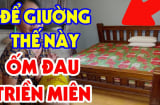 Các cụ dạy không sai: Giường kê 3 chỗ này, người Ốm Đau Khó Ngủ, của thì Suy Kiệt. Nhiều nhà đang mắc