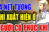 Người càng già càng giàu có 4 đặc điểm này trên cơ thể: Chỉ 1 thôi cũng cả đời sung túc