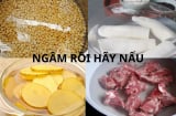 Vì sao nên ngâm hạt, ngâm khoai tây, ngâm xương trước khi nấu? Mẹo đơn giản giúp món ăn an toàn và ngon hơn