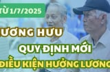 Người nghỉ hưu từ ngày 1/7/2025 sẽ được hưởng lương hưu như thế nào?