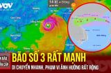 Tin khẩn: Bão số 3 Wipha đạt cường độ cực đại, đi nhanh vào vùng biển Quảng Ninh – Ninh Bình