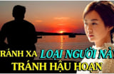 4 kiểu người càng ở gần càng mất phúc: Ai thông minh nên tránh xa, đó là kiểu người nào?