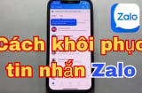 Ấn nút này chỉ 1 phút khôi phục toàn bộ tin nhắn đã xoá trên Zalo