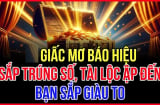3 giấc mơ thông báo điềm lành: Bạn sắp trúng số giàu to