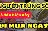 Dấu hiệu người sắp Trúng Số Giàu To: Càng già càng nhiều Phúc Khí Giàu Có