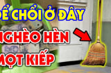 Nhà to hay nhỏ cũng đừng đặt chổi 4 vị trí này: Hao tài, 3 đời không thoát nghèo