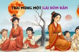 Trai Mùng Một Gái ngày Rằm: Ai sinh vào ngày đặc biệt này Vận May bám theo cả đời
