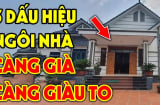 5 dấu hiệu ngôi nhà có phong thủy tôt Tàng Long Tụ Khí: Càng ở càng giàu có