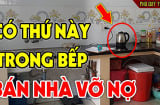 Phòng bếp có 5 dấu hiệu chứng tỏ phong thủy xấu, càng ở lâu càng nghèo khó