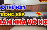 Trong bếp xuất hiện 5 đặc điểm, gia chủ càng ngày càng nghèo khó chất chồng