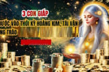 Vỗ Tay Chúc Mừng 3 con giáp đến thời kỳ hoàng kim, 7 ngày tới nhà xe tậu đủ