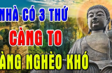 Trong nhà 3 nơi này càng to càng nghèo khổ