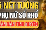 5 nét tướng của người phụ nữ lận đận tình duyên: Có 1 cũng nên hóa giải