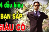 4 dấu hiệu người sắp có khoản tiền lớn đổi đời giàu có: Càng già sẽ càng sung túc, viên mãn