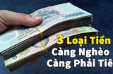 3 loại tiền càng tiêu đi càng thu lại nhiều: Đó là loại tiền gì?