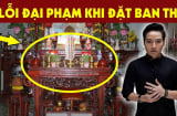 3 thứ đặt dưới chân bàn thờ hao tài, cả trở lộc khí: Gia chủ làm mãi vẫn không thoát nghèo