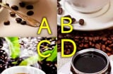 Trắc nghiệm tâm lý: chọn 1 ly cà phê và khám phá may mắn của bạn trong 3 năm tới