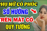 4 kiểu phụ nữ phúc khí: Càng già càng giàu có