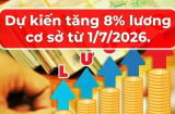 Từ 1/7/2026: Ai được tăng lương cơ sở đầu tiên?