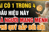 4 dấu hiệu trên mặt của người được Thần Phật che chở, biến hung thành cát