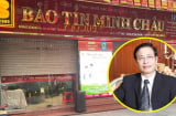 Nóng: Ông chủ thương hiệu vàng Bảo Tín Minh Châu và con trai bị khởi tố