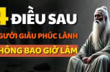 4 nét tướng của người càng sống càng nhiều phúc khí: Giàu có 3 đời