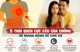 5 thói quen cực xấu của chồng sẽ mang bệnh về cho vợ
