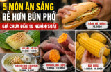 5 món ăn sáng rẻ hơn bún phở, giá chưa đến 15 nghìn/suất