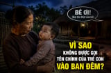 Vì sao không được gọi tên chính của trẻ con vào ban đêm?