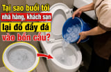 Tại sao buổi tối nhà hàng, khách sạn lại đổ đầy đá vào bồn cầu?