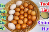 Mẹo bảo quản trứng không cần tủ lạnh