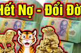 15 ngày tới: 3 con giáp Nghịch thiên cải mệnh nghèo trả sạch nợ nần giàu có