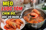 Mẹo luộc tôm chín đỏ, bóc vỏ ngon ơ