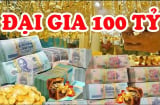 3 con giáp hay than nghèo, kể khổ nhưng đích thực đại 100 tỷ