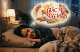 3 giấc mơ báo hiệu may mắn giàu có: Có khoản tiền lớn